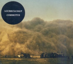Dalt Lucrecia - Commotus in the group CD / Rock at Bengans Skivbutik AB (4291240)