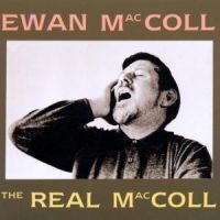 Maccoll Ewan - The Real Maccoll in the group CD / Pop at Bengans Skivbutik AB (4291247)