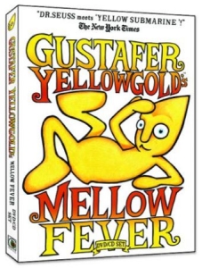 Gustafer Yellowgold - Gustafer Yellowgold's Mellow Fever in the group OTHER / Music-DVD & Bluray at Bengans Skivbutik AB (4291274)