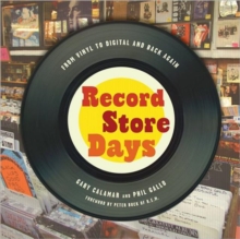 Gary Calamar & Phil Gallo - Record Store Days. From Vinyl To Digital And Back Again in the group OUR PICKS / Music Books at Bengans Skivbutik AB (4292968)