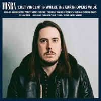 Vincent Chet - Where The Earth Opens Wide in the group CD / Pop-Rock,Svensk Folkmusik at Bengans Skivbutik AB (4293364)