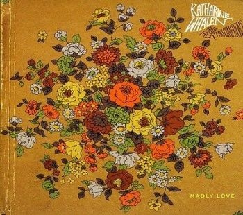 Whalen Katharine - Madly Love in the group CD / Bestsellers at Bengans Skivbutik AB (4293398)
