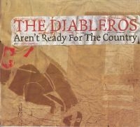 Diableros The - Aren't Ready For The Country in the group CD / Pop-Rock at Bengans Skivbutik AB (4293432)