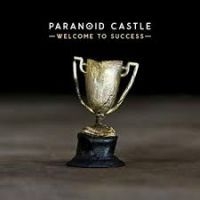 Paranoid Castle - Welcome To Success in the group CD / Hip Hop-Rap at Bengans Skivbutik AB (4293692)