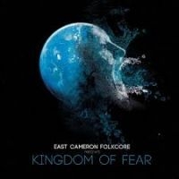 East Cameron Folkcore - Kingdom Of Fear in the group CD / Pop-Rock at Bengans Skivbutik AB (4293871)