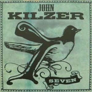 Kilzer John - Seven in the group CD / Pop-Rock at Bengans Skivbutik AB (4293951)