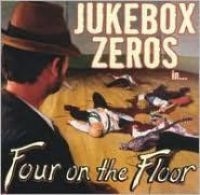 Jukebox Zeros - Four On The Floor in the group CD / Pop-Rock at Bengans Skivbutik AB (4294137)