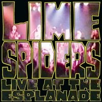 Lime Spiders - Live At The Esplanade in the group CD / Pop-Rock at Bengans Skivbutik AB (4294148)