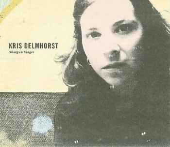 Delmhorst Kris - Shotgun Singer in the group CD / Bestsellers at Bengans Skivbutik AB (4294169)