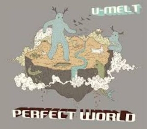 U-Melt - Perfect World in the group CD / Pop-Rock at Bengans Skivbutik AB (4294403)