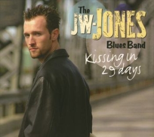 Jw-Jones Blues Band - Kissing In 29 Days in the group CD / Jazz at Bengans Skivbutik AB (4295281)
