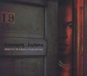 James Samuel - And For The Dark Road Ahead in the group CD / Jazz at Bengans Skivbutik AB (4295288)