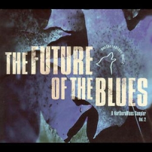 Various Artists - Future Of The Blues Vol 2 in the group CD / Blues,Jazz at Bengans Skivbutik AB (4295290)