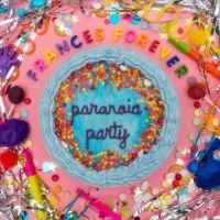 Frances Forever - Paranoia Party Ep in the group CD / Pop-Rock at Bengans Skivbutik AB (4295445)