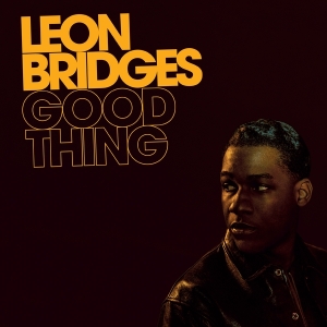 Bridges Leon - Good Thing (5Th Anniversary Edition) in the group OTHER / Övrigt / at Bengans Skivbutik AB (4295680)