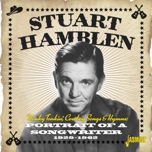 Stuart Hamblen - Honky Tonkin', Cowboy Songs & Hymns - Portrait Of A Songwriter 1929-1962 in the group CD / Country at Bengans Skivbutik AB (4296051)