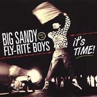 Big Sandy & His Flyrite Boys - It's Time in the group CD / Rock at Bengans Skivbutik AB (4296062)