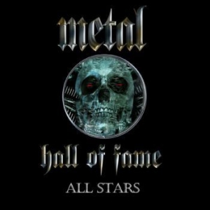 Metal Hall Of Fame All Stars - Metal Hall Of Fame All Stars (With in the group CD / Pop-Rock at Bengans Skivbutik AB (4296087)