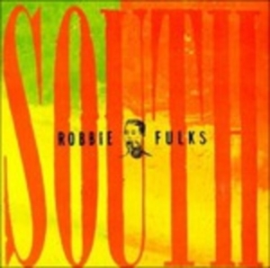 Fulks Robbie - South Mouth in the group CD / Country at Bengans Skivbutik AB (4296104)