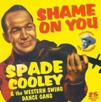 Spade Cooley - Shame On You: Western Swing Dance G in the group CD / Country at Bengans Skivbutik AB (4296120)