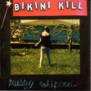 Bikini Kill - Pussy Whipped in the group CD / Pop-Rock at Bengans Skivbutik AB (4296126)