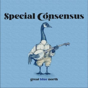 Special Consensus - Great Blue North in the group CD / Country at Bengans Skivbutik AB (4296130)