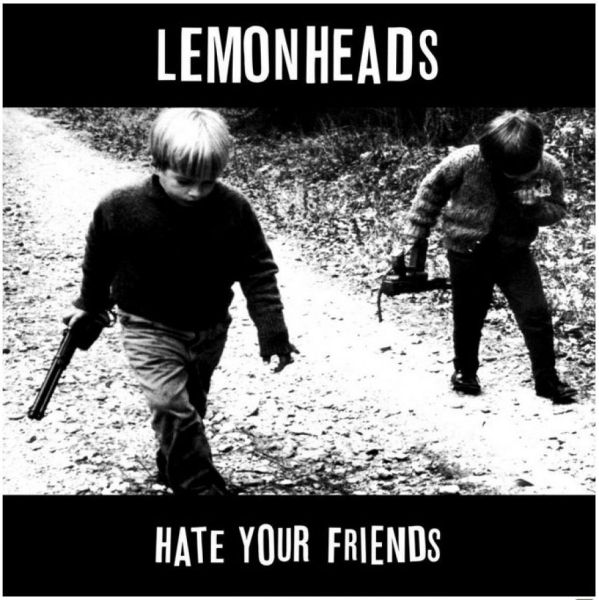 Lemonheads - Hate Your Friends + 12 Bonus Tracks in the group CD / Bestsellers at Bengans Skivbutik AB (4296138)
