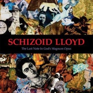 Schizoid Lloyd - Last Note In God's Magnum Opus in the group CD / Hårdrock at Bengans Skivbutik AB (4296223)