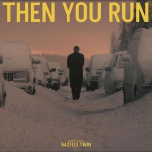 Gazelle Twin - Then You Run (Original Score) in the group VINYL / Film-Musikal,Pop-Rock at Bengans Skivbutik AB (4296426)