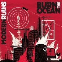 Burn The Ocean - Modern Ruins in the group CD / Pop-Rock at Bengans Skivbutik AB (4297443)
