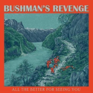 Bushman's Revenge - All The Better For Seeing You in the group CD / Jazz at Bengans Skivbutik AB (4297453)