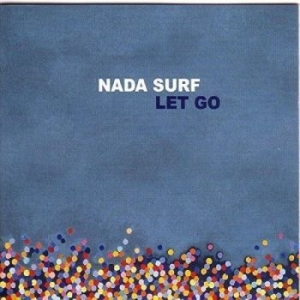 Nada Surf - Let Go in the group Minishops / Nada Surf at Bengans Skivbutik AB (4298220)