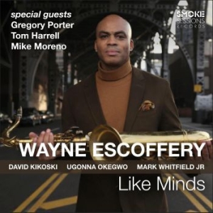 Escoffery Wayne - Like Minds in the group CD / Jazz at Bengans Skivbutik AB (4298335)