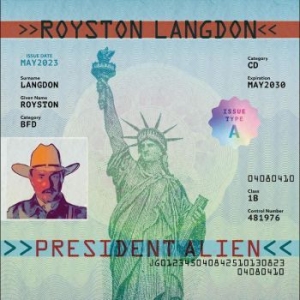 Langdon Royston - President Alien in the group CD / Pop-Rock at Bengans Skivbutik AB (4298381)