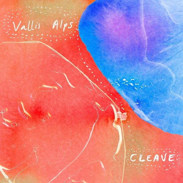 Vallis Alps - Cleave in the group VINYL / Pop at Bengans Skivbutik AB (4298494)