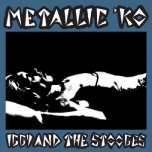 Iggy And The Stooges - Metallic K.O. in the group OUR PICKS / Friday Releases / 2026-06-12 at Bengans Skivbutik AB (4299630)