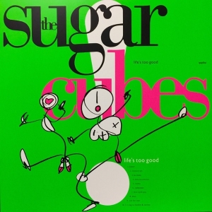 Sugarcubes - Life's Too Good in the group VINYL / Pop-Rock at Bengans Skivbutik AB (4299948)
