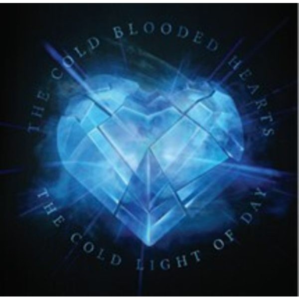 The Cold Blooded Hearts - The Cold Light Of Day - 12" Black V in the group VINYL / Pop at Bengans Skivbutik AB (4300091)