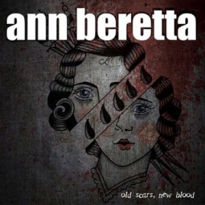 Beretta Ann - Old Scars, New Blood in the group VINYL / Hårdrock at Bengans Skivbutik AB (4300130)