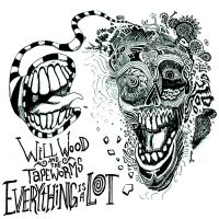 Wood Will & The Tape Worms - Everything Is A Lot in the group CD / Hårdrock,Pop-Rock at Bengans Skivbutik AB (4300227)