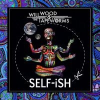 Wood Will & The Tape Worms - Self-Ish in the group CD / Hårdrock at Bengans Skivbutik AB (4300230)