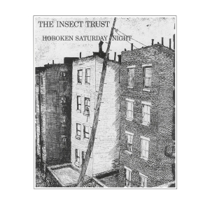 Insect Trust - Hoboken Saturday Night in the group CD / Pop-Rock at Bengans Skivbutik AB (4300488)