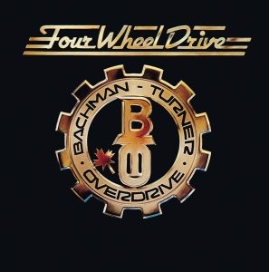 Bachman-Turner Overdrive - Four Wheel Drive in the group CD / Pop-Rock at Bengans Skivbutik AB (4300493)