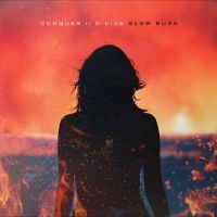 Conquer Divide - Slow Burn in the group VINYL / Pop-Rock at Bengans Skivbutik AB (4300707)