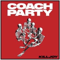 Coach Party - Killjoy in the group VINYL / Pop-Rock at Bengans Skivbutik AB (4300728)