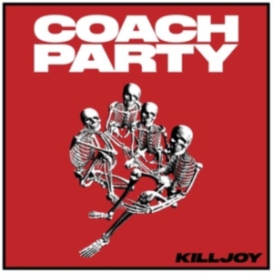 Coach Party - Killjoy in the group CD / Pop-Rock at Bengans Skivbutik AB (4300742)
