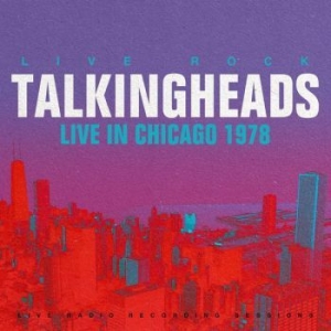 Talking Heads - Live In Chicago 1978 in the group VINYL / Pop-Rock at Bengans Skivbutik AB (4300778)