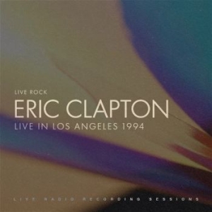 Clapton Eric - Live In Los Angeles 1994 in the group VINYL / Pop-Rock at Bengans Skivbutik AB (4300779)