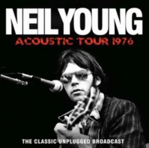 Neil Young - Acoustic Tour 1976 in the group CD / Rock at Bengans Skivbutik AB (4300885)