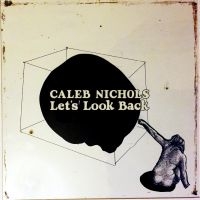 Nichols Caleb - Let's Look Back in the group CD / Hårdrock,Pop-Rock at Bengans Skivbutik AB (4301035)
